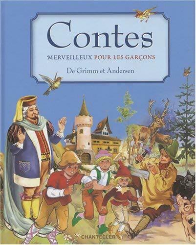 Contes merveilleux pour les garçons - Grimm - Livre