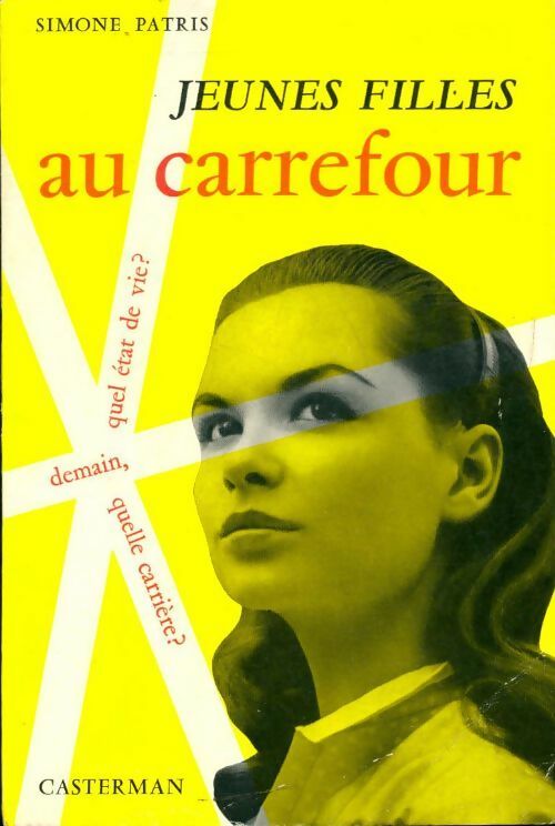 Jeunes filles au carrefour - Simone Patris - Livre