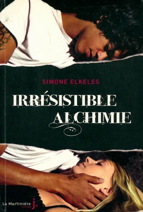 Irrésistible alchimie - Simone Elkeles - Livre
