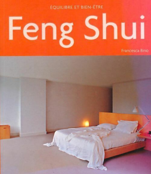 Feng shui - Francesca Bino - Livre