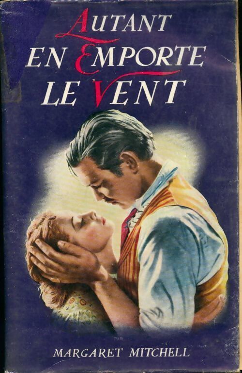 Autant en emporte le vent - Margaret Mitchell - Livre