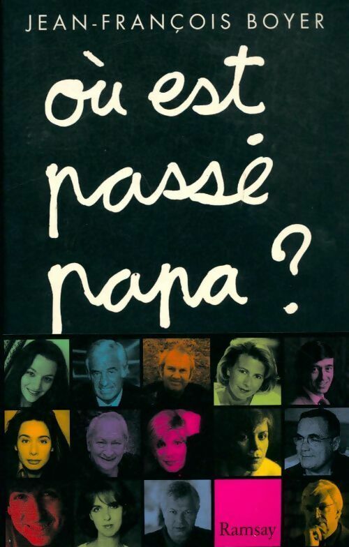 Où est passé papa ? - Jean-François Boyer - Livre