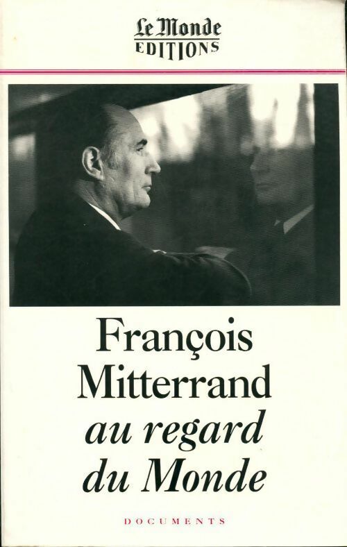 François Mitterrand au regard du Monde - Collectif - Livre