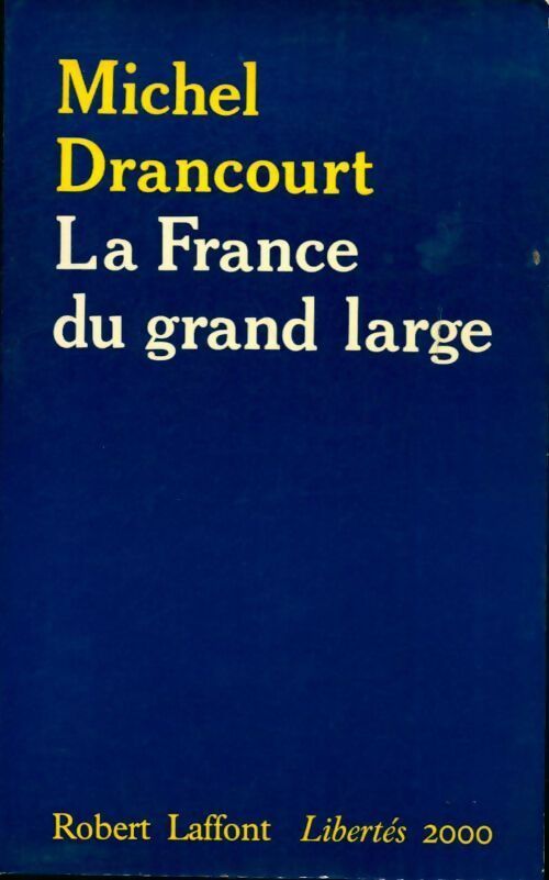 La France du grand large - Michel Drancourt - Livre