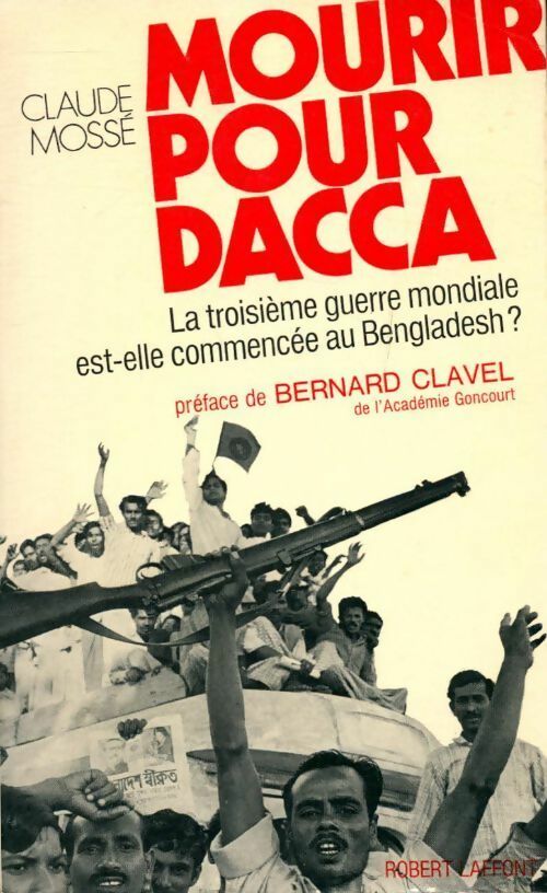 Mourir pour Dacca - Claude Mossé - Livre