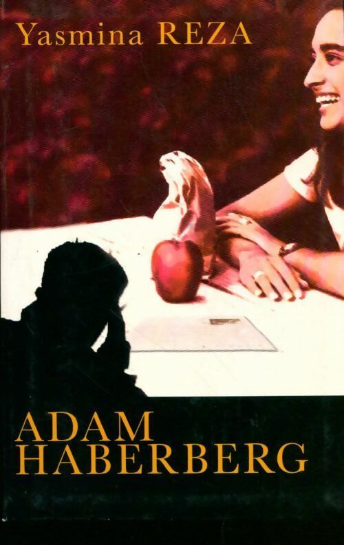 Adam Haberberg - Yasmina Reza - Livre