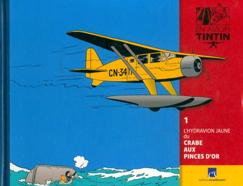 L'hydravion jaune du crabe aux pinces d'or - Collectif - Livre