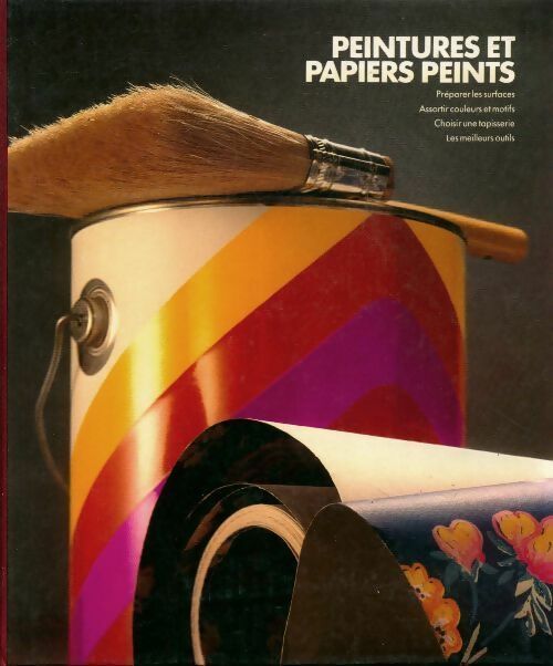 Peintures et papiers peints - Time-Life Books - Livre