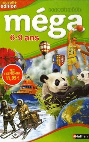 Encyclopédie Méga 6-9 ans - Collectif - Livre