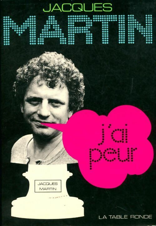 J'ai peur - Jacques Martin - Livre