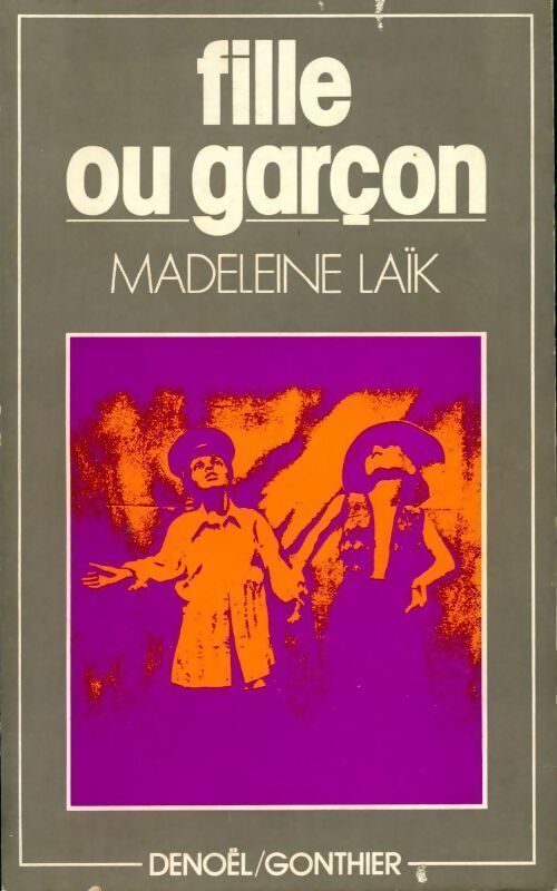 Fille ou garçon - Madeleine Laïk - Livre