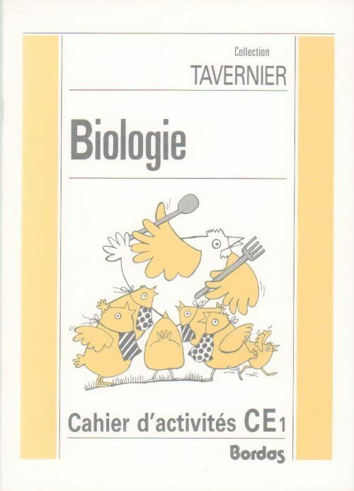 Biologie. Cahier d'activités CE1 - Raymond Tavernier - Livre