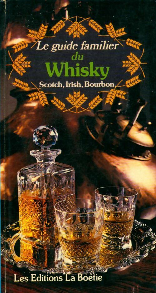 Le guide familier du whisky - Derek Cooper - Livre