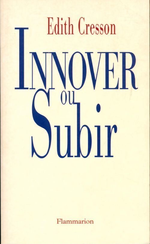 Innover ou subir - Edith Cresson - Livre