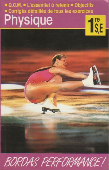 Physique 1ère S, E - Alain Sayag - Livre