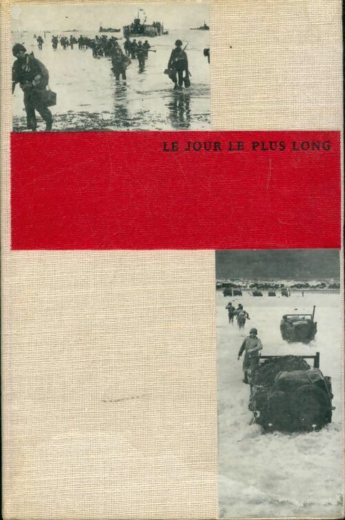 Le jour le plus long - Cornelius Ryan - Livre