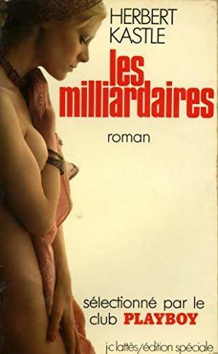 Les milliardaires - Herbert Kastle - Livre