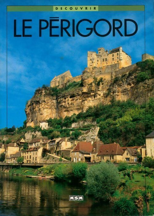 Le Périgord - Michèle Aué - Livre