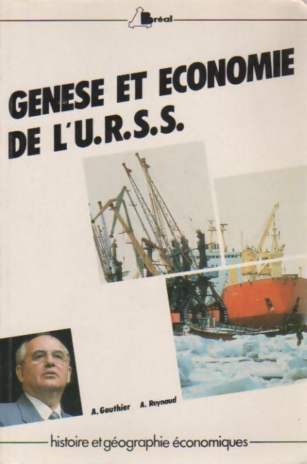 Genèse et économie de l'URSS - A. Reynaud - Livre