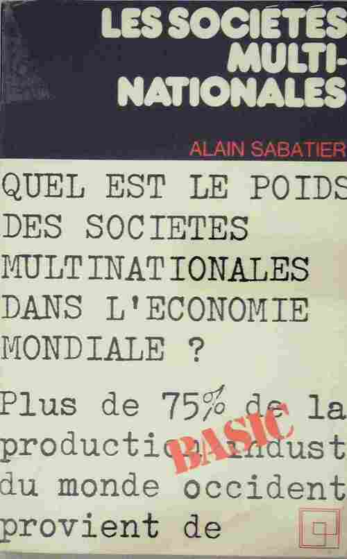 Les sociétés multinationales - Alain Sabatier - Livre