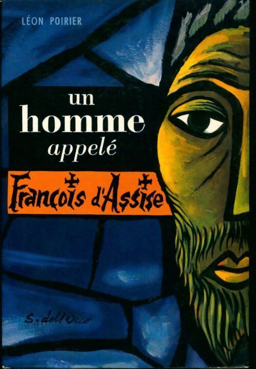 Un homme appelé François d'Assise - Léon Poirier - Livre