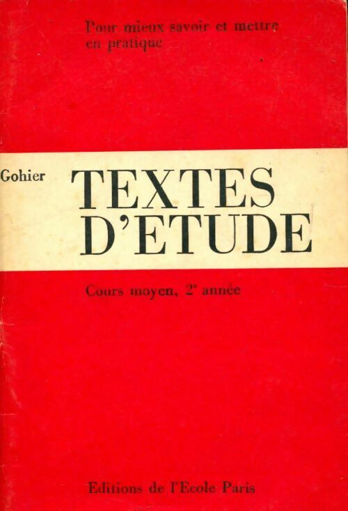 Textes d?étude CM2 - Jean Gohier - Livre
