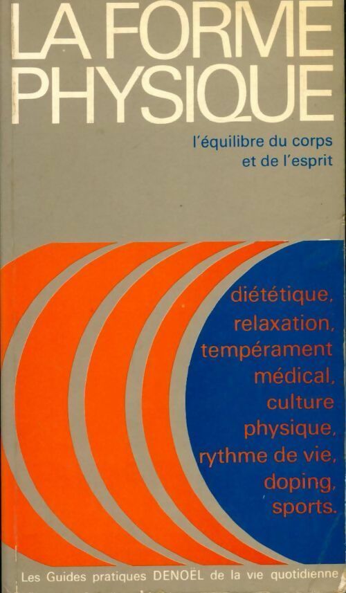 La forme physique - Michèle Pigot - Livre