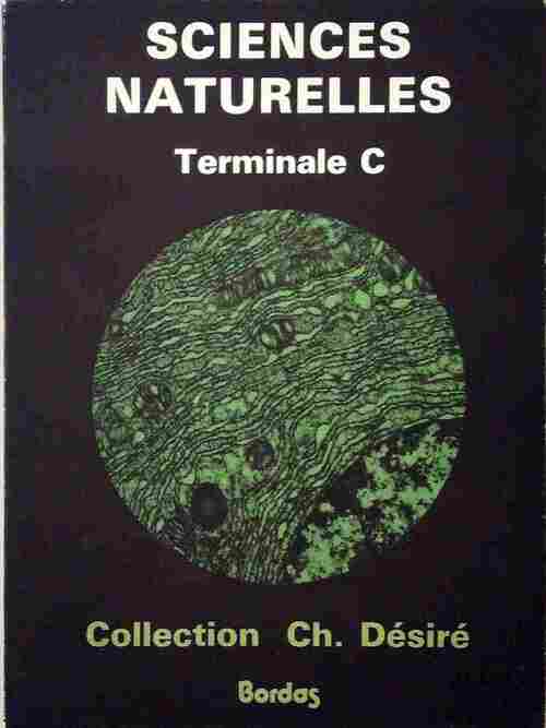 Sciences naturelles Terminale C - Collectif - Livre