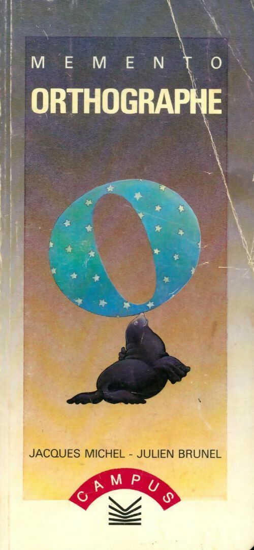 Mon mémento d'orthographe - J. Michel - Livre