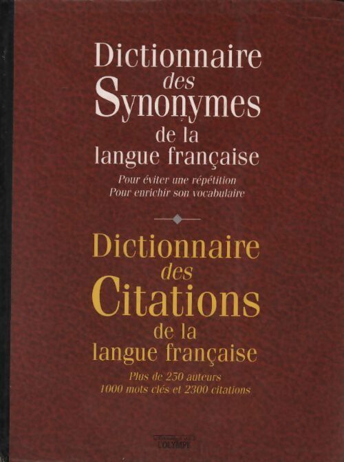 Dictionnaire des synonymes de la langue française / Dictionnaire des citations de la langue française - Collectif - Livre