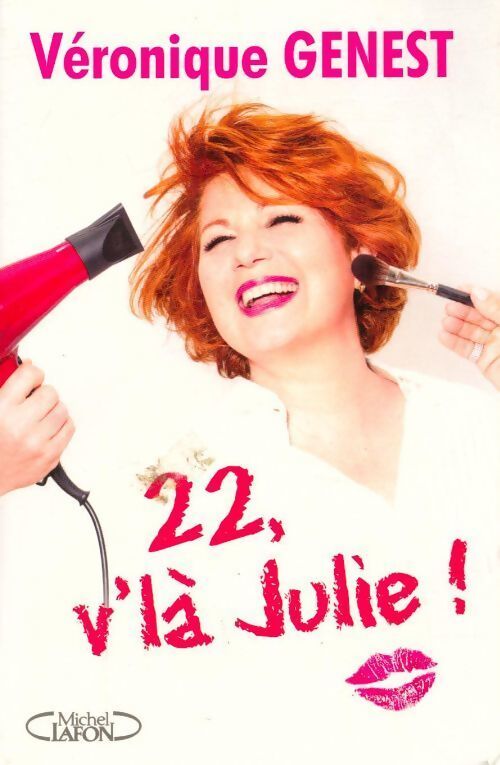 22 v'la Julie ! - Véronique Genest - Livre