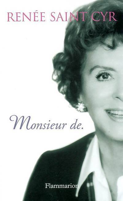 Monsieur de. - Renée Saint-Cyr - Livre