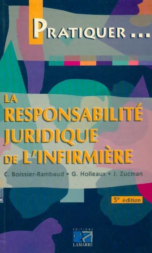 La responsabilité juridique de l'infirmière - Collectif - Livre
