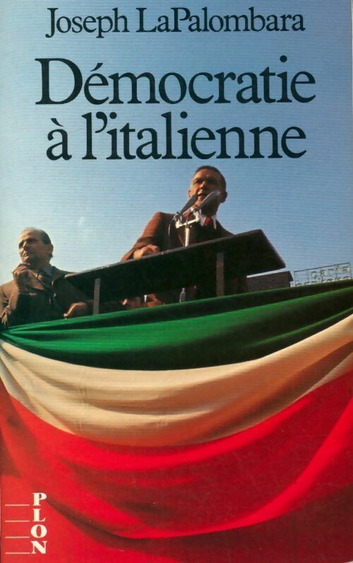 Démocratie à l'italienne - Joseph LaPalombara - Livre