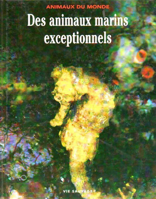 Des animaux marins exceptionnels - Collectif - Livre