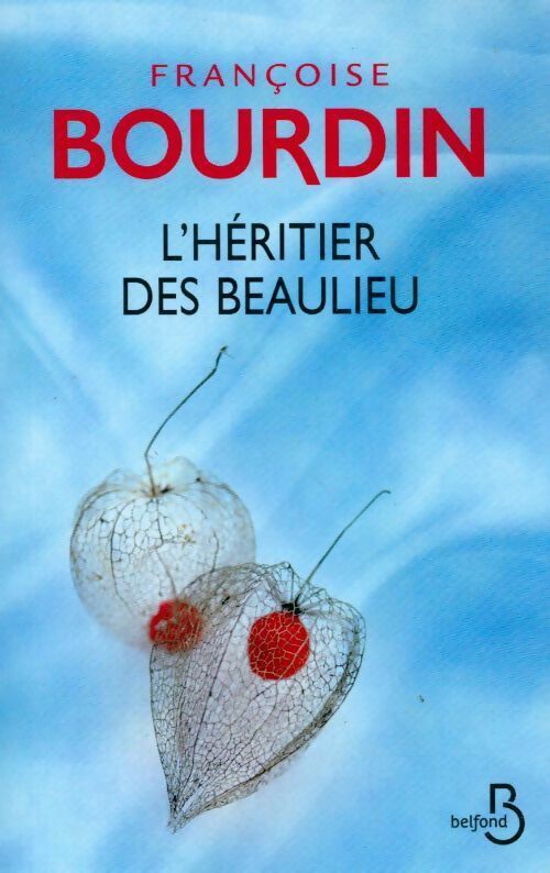 L'héritier des Beaulieu - Françoise Bourdin - Livre