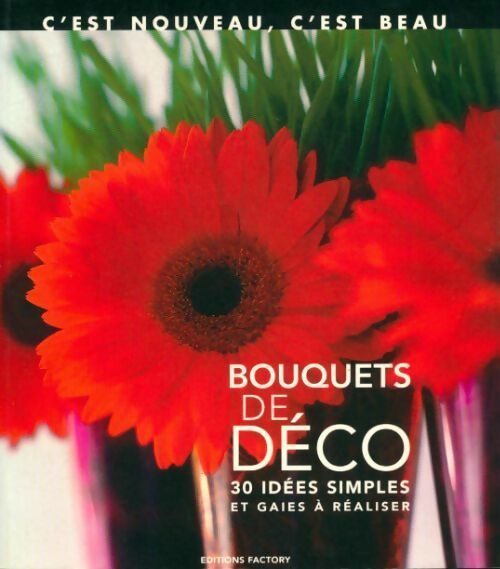 Bouquets de déco - Collectif - Livre