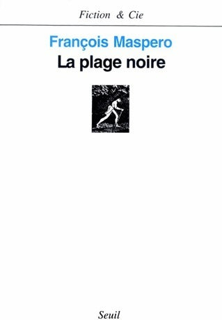 La plage noire - François Maspero - Livre