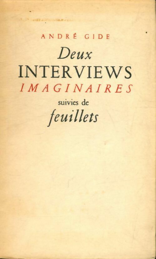 Deux interviews imaginaires / Feuillets - André Gide - Livre