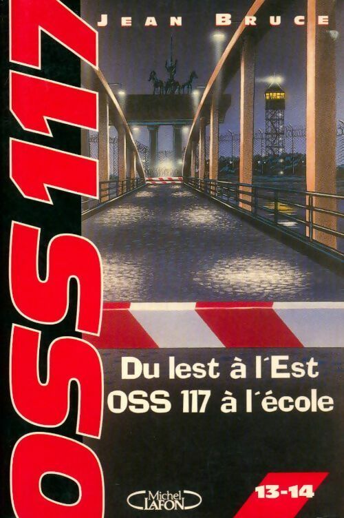Du lest à l'est / OSS 117 à l'école - Jean Bruce - Livre