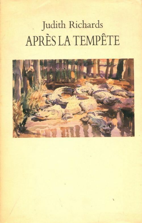 Après la tempête - Judith Richards - Livre