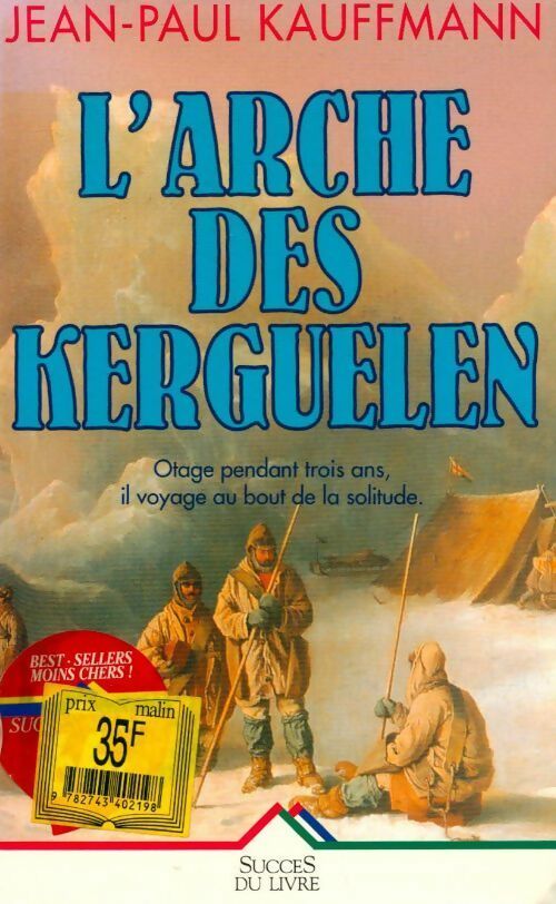 L'arche des Kerguelen - Kauffman-J. P - Livre