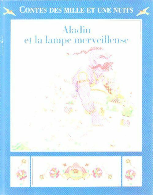 Aladin et la lampe merveilleuse - Jérome Pernoud - Livre