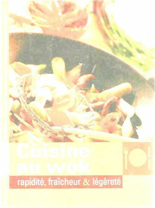 Cuisine au wok - Collectif - Livre