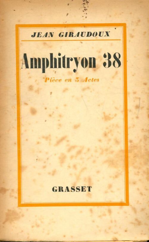 Amphitryon 38 - Jean Giraudoux - Livre