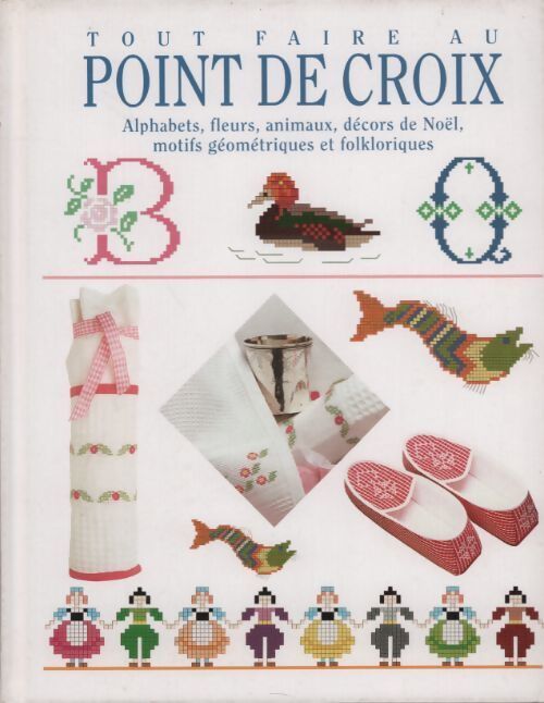 Tout faire au point de croix - Frédérique Crestin-Billet - Livre
