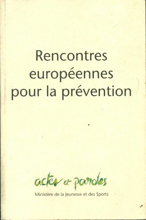 Rencontres européennes pour la prévention - Collectif - Livre
