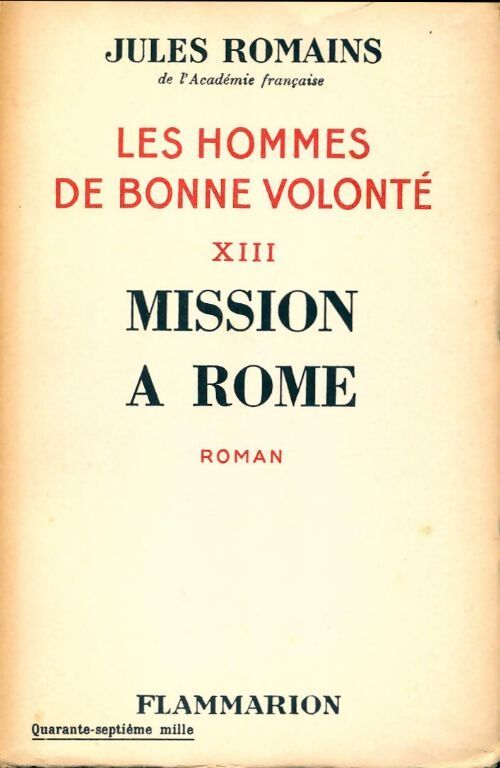 Les hommes de bonne volonté Tome XIII : Mission à Rome - Jules Romains - Livre