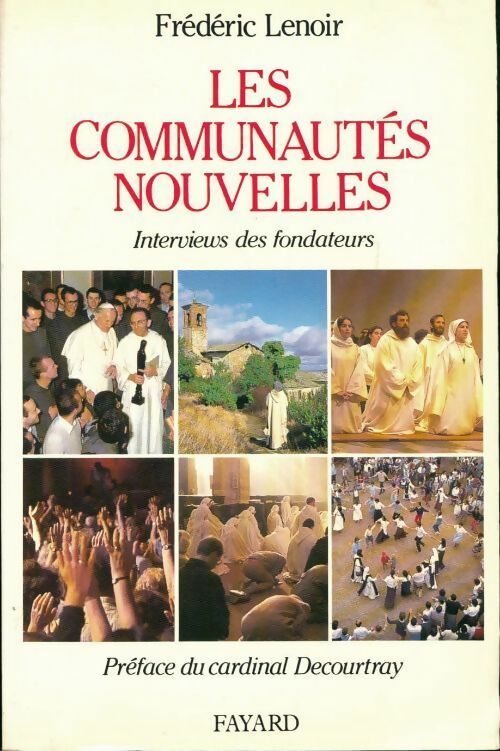 Les communautés nouvelles - Frédéric Lenoir - Livre