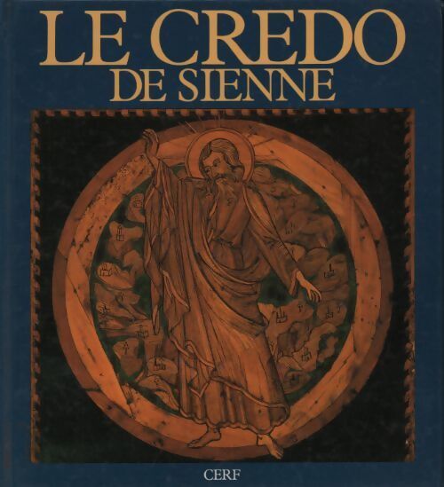 Le credo de Sienne - François Boespflug - Livre